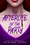 [Afterlife 01] • The Afterlife of the Party